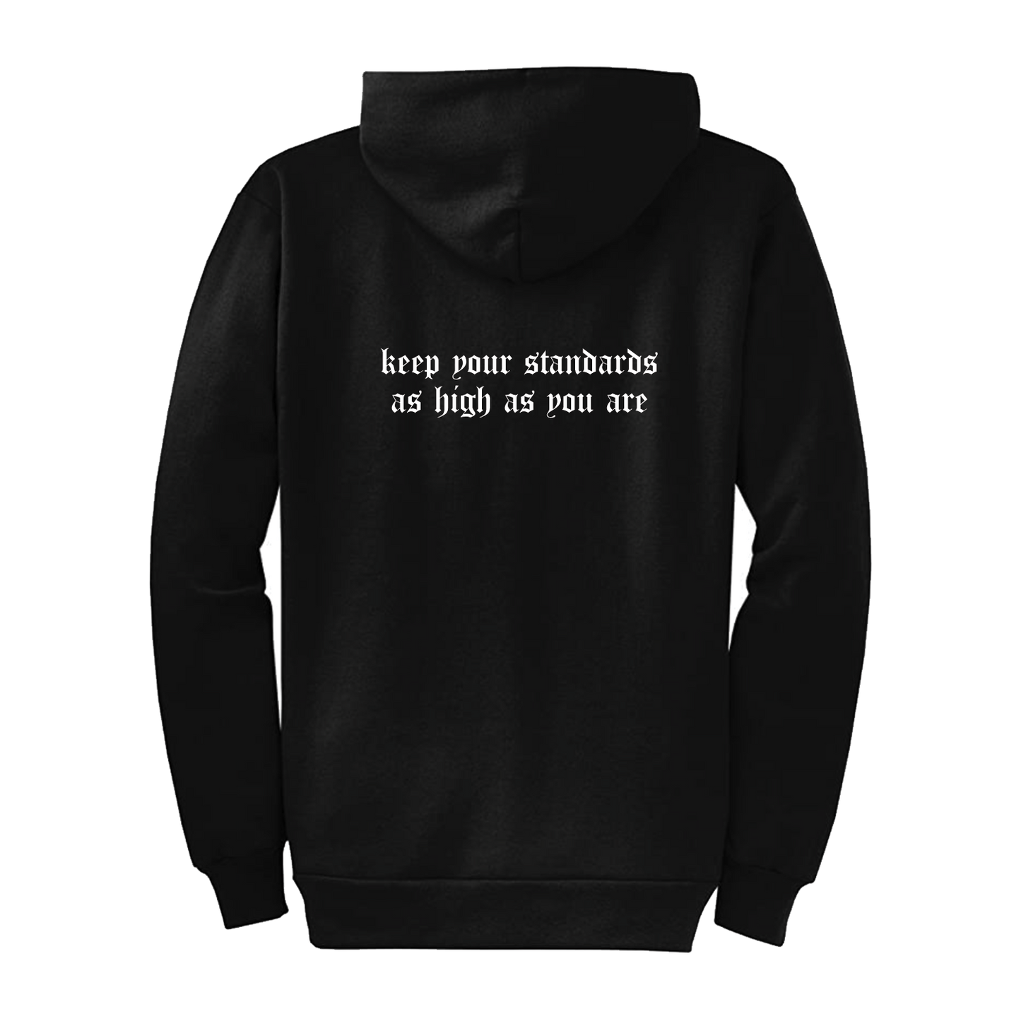 High Standards Zip Hoodie