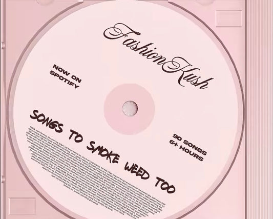 Songs To Smoke Weed Too