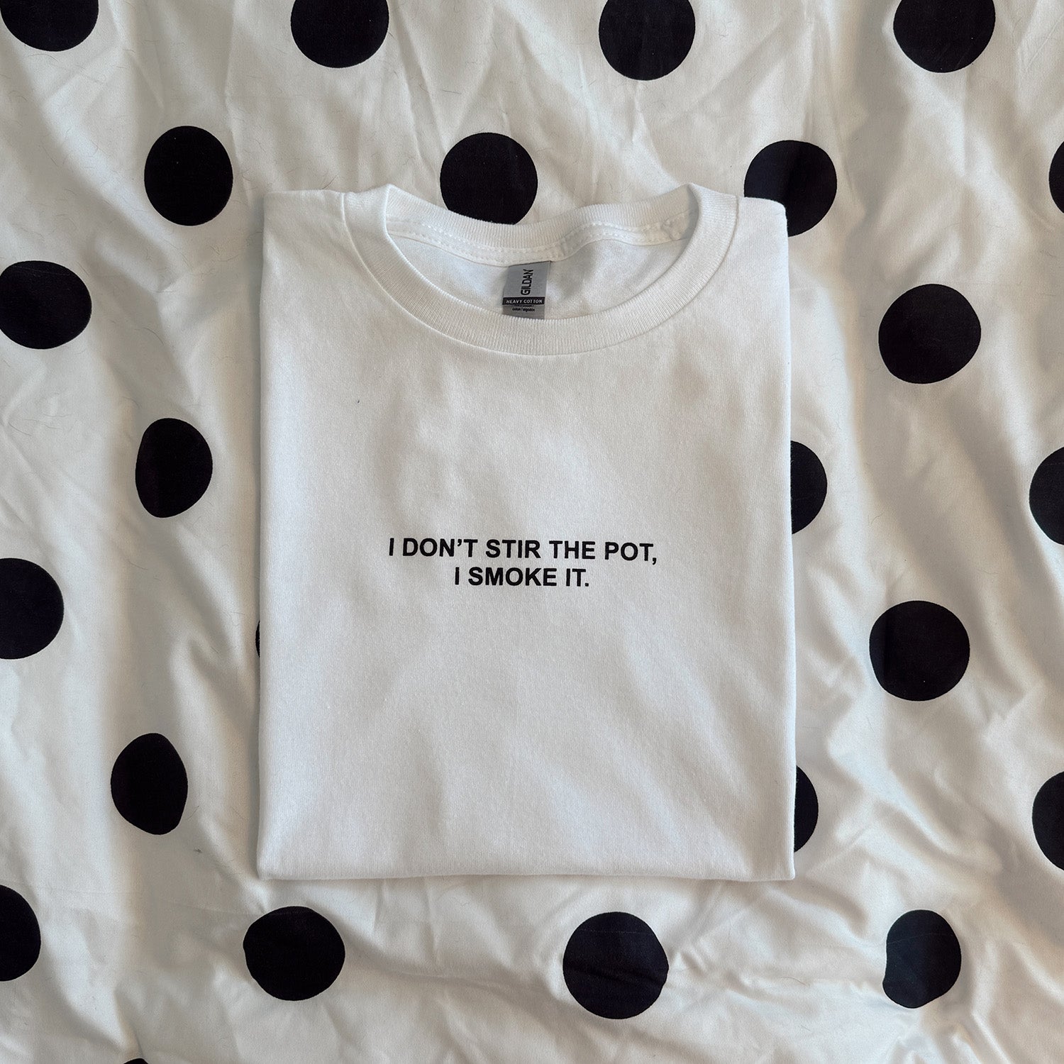 I Don't Stir The Pot Shirt